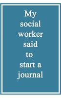 My social worker said to start a journal