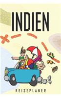 Indien Reiseplaner: Reise- und Urlaubstagebuch für Indien. Ein Logbuch mit wichtigen vorgefertigten Seiten und vielen freien Seiten für deine Reiseerinnerungen. Eignet 