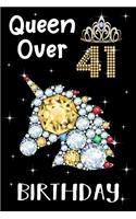 Queen Over 41 Birthday: Birthday Gift Notebook For Women - 41st Birthday Gifts - Notebook Journal To 41 Years Old - 6x9 Unique Diary 120 Blank Lined Pages Beautifully Decor
