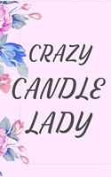 Crazy Candle Lady