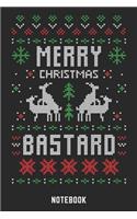 Merry Christmas Bastard Notebook