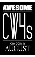 Awesome CW4s Are Born In August: US Chief Warrant Officer 4 Birthday Gift Notebook