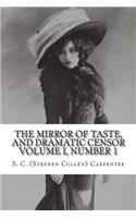 The Mirror of Taste, and Dramatic Censor Volume I, Number 1