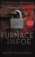 Furnace for Your Foe