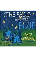 The Frog Who Was Blue