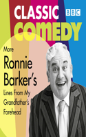 Ronnie Barker's More Lines from My Grandfather's Forehead