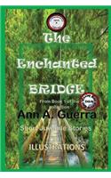 The Enchanted Bridge: From Book 1 of the Collection
