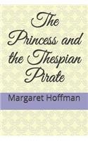 Princess and the Thespian Pirate