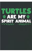 Turtles Are My Spirit Animal: Notebook Journal Diary 110 Lined Page