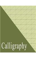 Beginners Calligraphy Workbook: Slanted Practice Grid Paper - Green(3 Calligraphy Pad & Paper)