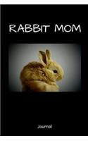Rabbit Mom Journal: A Notebook for Bunny Lovers