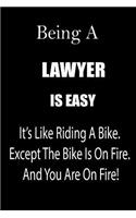 Being a Lawyer Is Easy