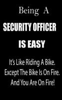 Being a Security Officer Is Easy