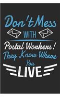 Don't Mess with Postal Workers They Know Where You Live