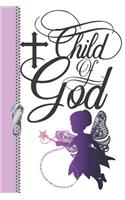Child of God: Young Girls Motivational Note Taking Sermon Paper and Lined Writing Journal Planner