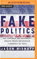 Fake Politics