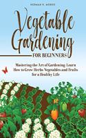 Vegetable Gardening for Beginners