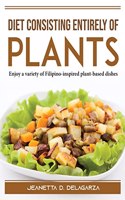 Diet consisting entirely of plants