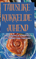 Täiuslike Kukkelide Juhend