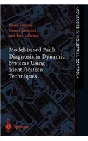 Model-Based Fault Diagnosis in Dynamic Systems Using Identification Techniques