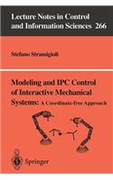 Modeling and Ipc Control of Interactive Mechanical Systems - A Coordinate-Free Approach