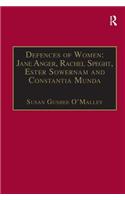 Defences of Women: Jane Anger, Rachel Speght, Ester Sowernam and Constantia Munda,