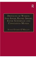 Defences of Women: Jane Anger, Rachel Speght, Ester Sowernam and Constantia Munda