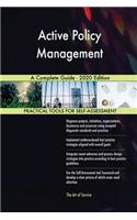 Active Policy Management A Complete Guide - 2020 Edition