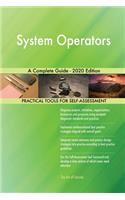System Operators A Complete Guide - 2020 Edition