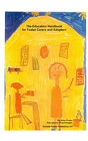 The Education Handbook for Foster Carers and Adopters