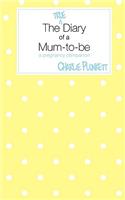 The True Diary of a Mum-to-be