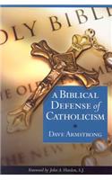 Biblical Defense of Catholicism