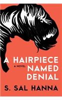 A Hairpiece Named Denial