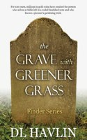 Grave with Greener Grass