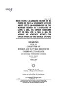 Issues facing U.S.-affiliated islands as reported by the U.S. Government Accountability Office and consideration of two measures related to U.S.-affiliated islands