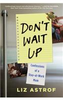 Don't Wait Up