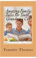 Amazing Family Tales For Youth-Grandma's Cut