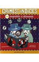 Crimes Et Indices - 24 Coupables a Decouvrir