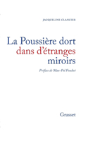 La poussière dort dans d'étranges miroirs