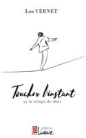 Toucher l'Instant