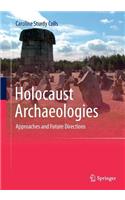 Holocaust Archaeologies
