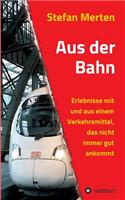 Aus der Bahn
