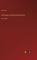 Grundzüge der National-Oekonomie