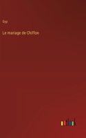 Le mariage de Chiffon