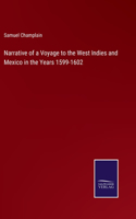 Narrative of a Voyage to the West Indies and Mexico in the Years 1599-1602