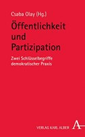 Offentlichkeit Und Partizipation: Zwei Schlusselbegriffe Demokratischer Praxis