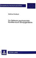 Zur Reflexion Psychosozialer Konflikte Durch Schuljugendliche