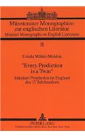 «Every Prediction Is a Twin»
