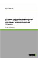 Die Bremer Stadtmusikanten kommen nach Bremen - schriftliche Fortsetzung des Märchens mit Hilfe von individuellen Stabpuppen