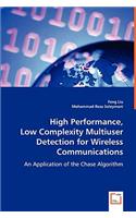 High Performance, Low Complexity Multiuser Detection for Wireless Communications